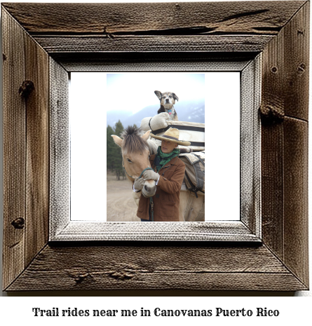 trail rides near me in Canvanas, Puerto Rico